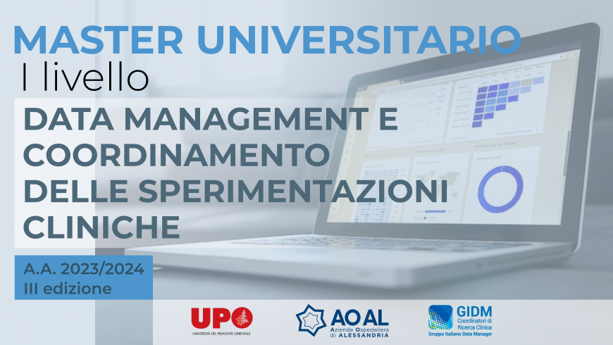 Presentazione della terza edizione del Master in "Data Management e Coordinamento delle Sperimentazioni Cliniche" organizzato da UPO e DAIRI- Azienda Ospedaliera di Alessandria